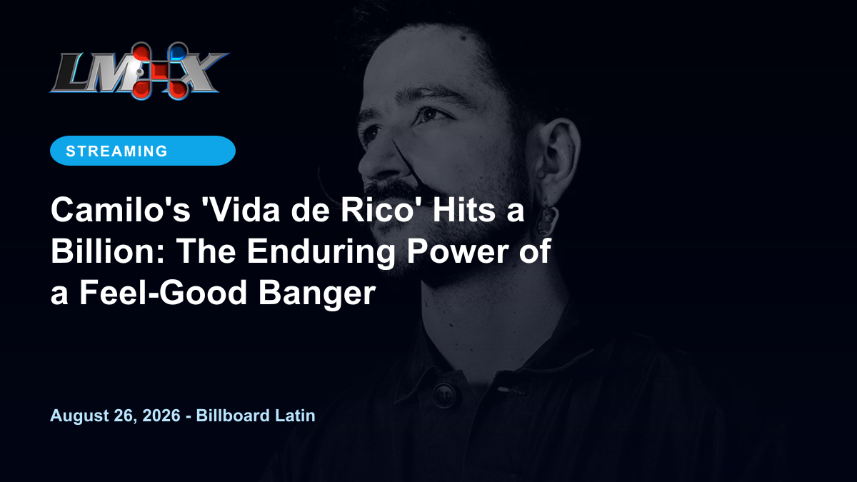 Camilo's 'Vida de Rico' Hits a Billion: The Enduring Power of a Feel-Good Banger