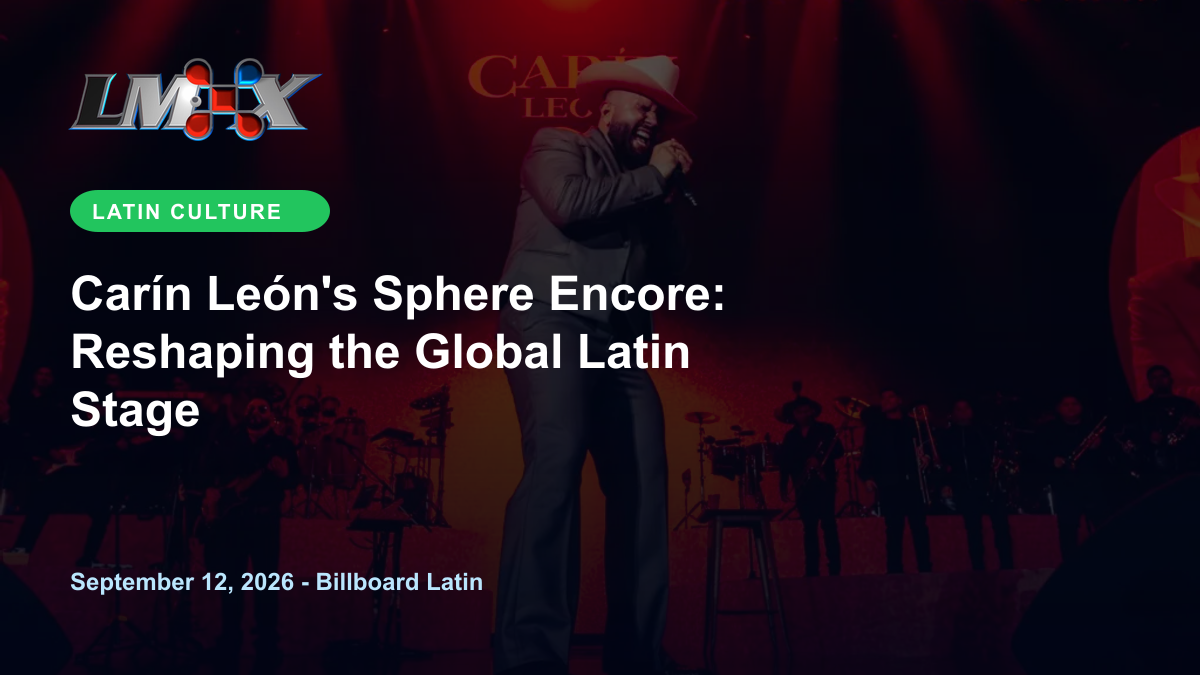 Carín León's Sphere Encore: Reshaping the Global Latin Stage