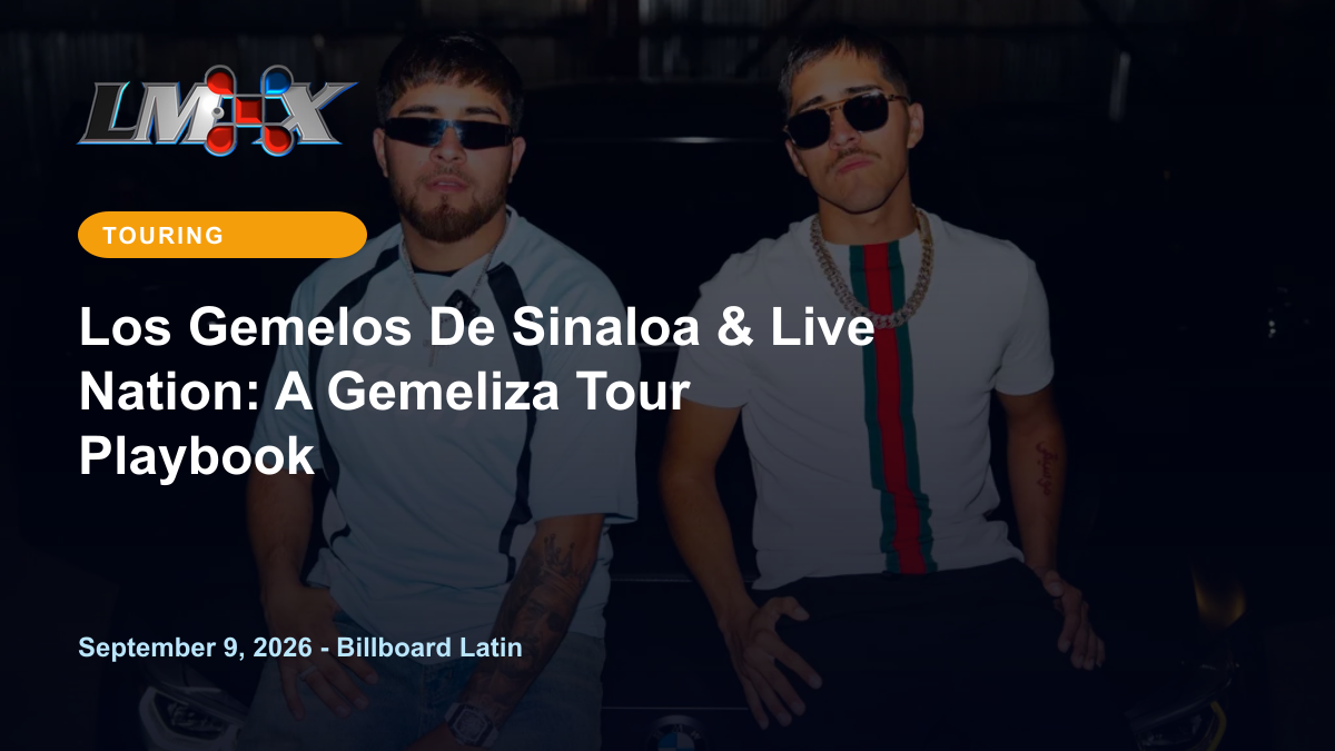 Los Gemelos De Sinaloa & Live Nation: A Gemeliza Tour Playbook