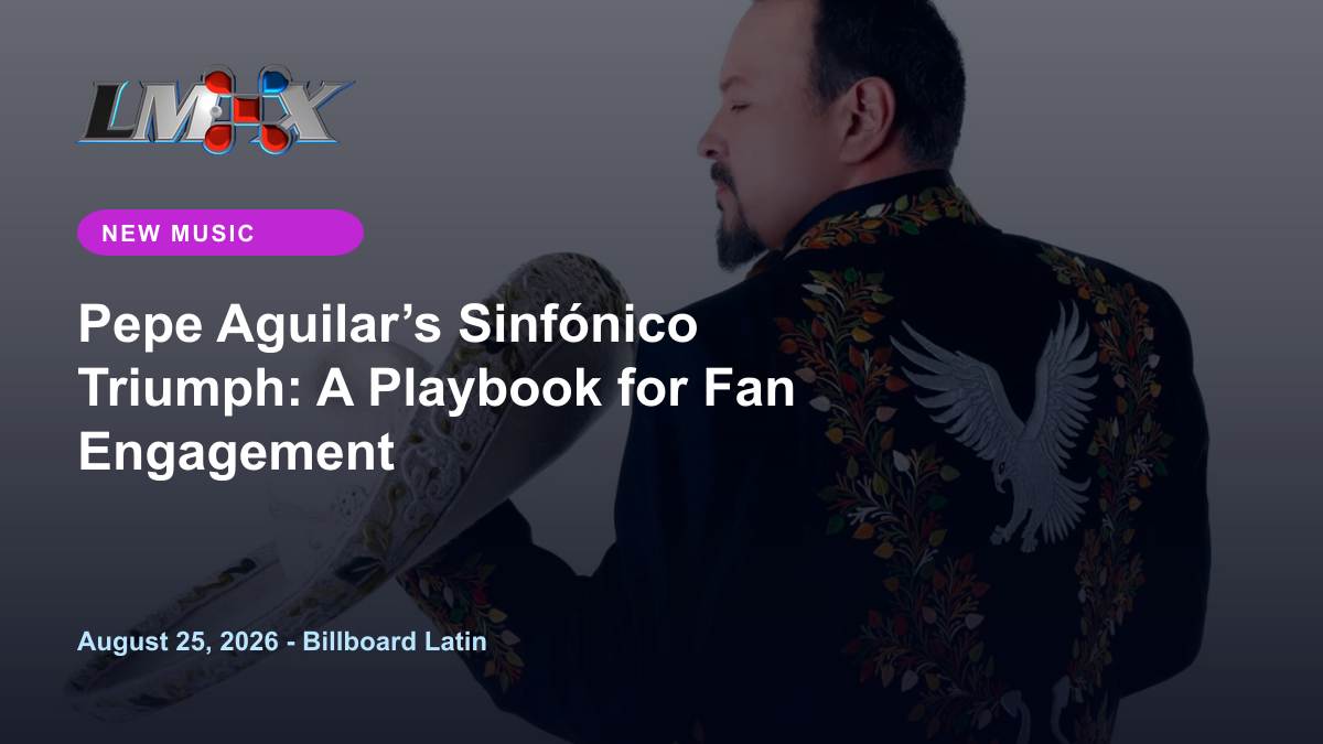 Pepe Aguilar’s Sinfónico Triumph: A Playbook for Fan Engagement