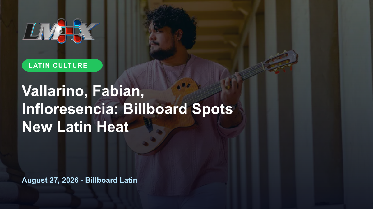 Vallarino, Fabian, Infloresencia: Billboard Spots New Latin Heat