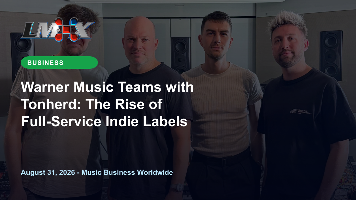 Warner Music Teams with Tonherd: The Rise of Full-Service Indie Labels